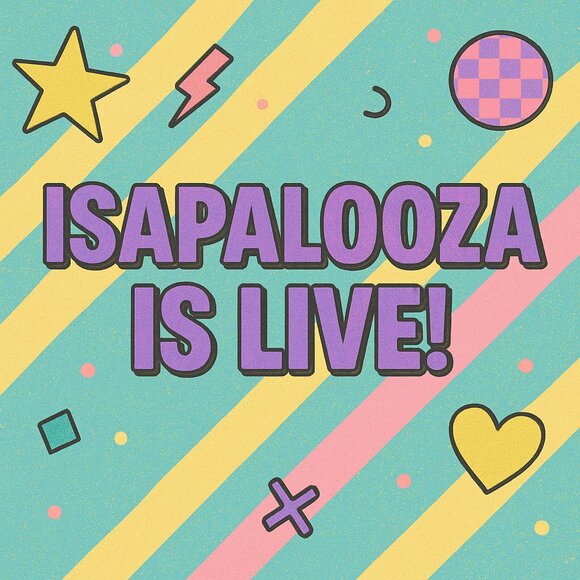 Other - Isapalooza is going Live!!!